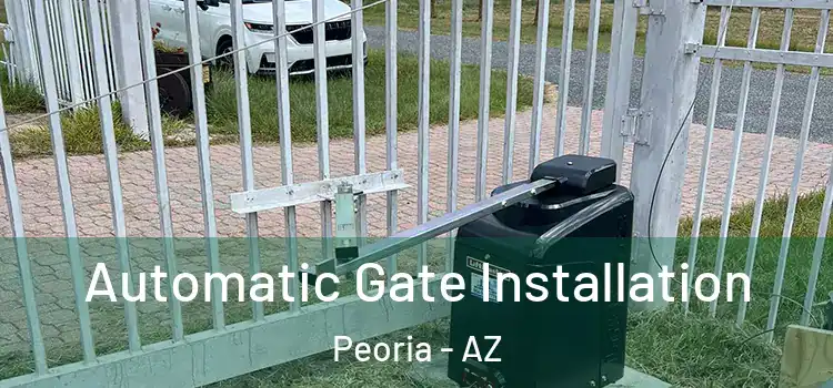 Automatic Gate Installation Peoria - AZ