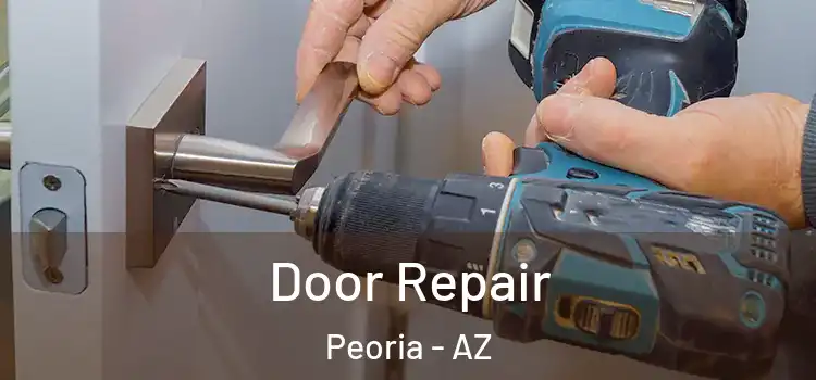 Door Repair Peoria - AZ