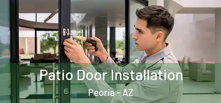 Patio Door Installation Peoria - AZ